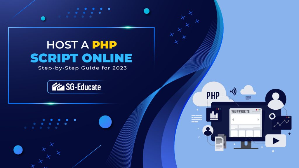 Host A PHP Script Online Step by Step Guide for Success 2023