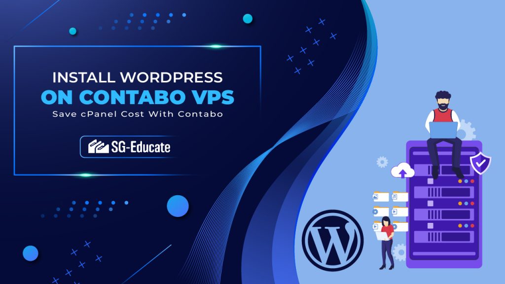 How to Install WordPress On Contabo VPS Save cPanel Monthly 2023