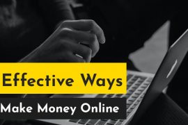 5 Effective Ways:How To Make Money Online Easily