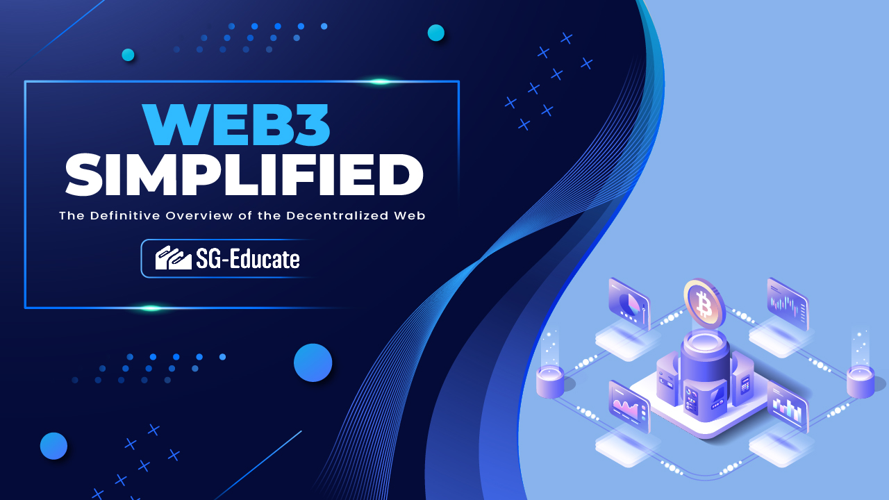 Web3 Simplified The Definitive Overview of the Decentralized Web