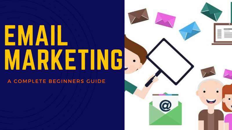 EMAIL MARKETING:A BEGINNERS GUIDE